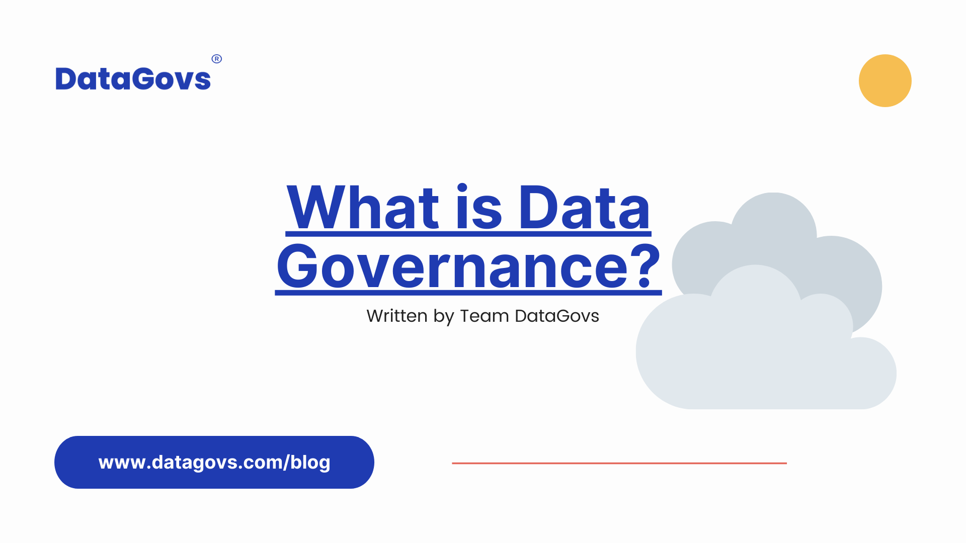 What is Data Governance? - DataGovs